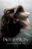 Possession - Das Dunkle in Dir