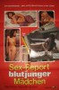 Sex-Report blutjunger Mädchen