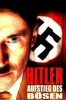 Hitler - Aufstieg des Bösen