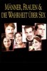 Männer, Frauen & die Wahrheit über Sex