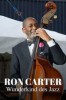 Ron Carter: Finding the Right Notes