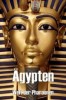 Ägypten - Welt der Pharaonen