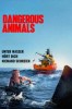 Dangerous Animals