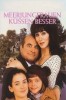 Meerjungfrauen küssen besser