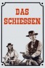 Das Schießen