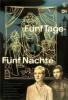 Fünf Tage - Fünf Nächte