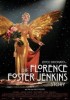 Die Florence Foster Jenkins Story