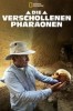 Die verschollenen Pharaonen
