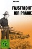 Faustrecht der Prärie