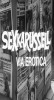 Sexkarussell - Via Erotica