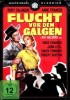 Flucht vor dem Galgen