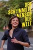 Der schlimmste Mensch der Welt