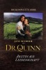 Dr. Quinn - Ärztin aus Leidenschaft
