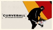 Curveball - Wir machen die Wahrheit