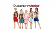 Du schon wieder