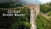 Der Welt größtes Bauwerk: Chinas Große Mauer