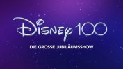 Disney 100 - Die große Jubiläumsshow