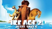 Ice Age 2 - Jetzt taut's