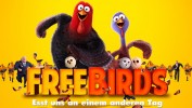 Free Birds - Esst uns an einem anderen Tag