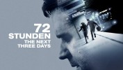 72 Stunden - The Next Three Days