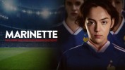 Marinette - Kämpferin. Fussballerin. Legende.