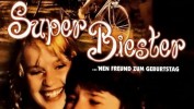 Superbiester - Nen Freund zum Geburtstag