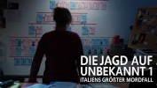 Jagd auf Unbekannt 1 – Italiens größter Mordfall