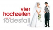 Vier Hochzeiten und ein Todesfall