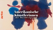 Malen ohne Regeln – Amerikanische Künstlerinnen der Nachkriegszeit