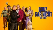 Ganz oder gar nicht: Die Serie