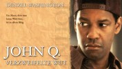 John Q. - Verzweifelte Wut
