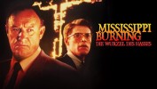 Mississippi Burning - Die Wurzel des Hasses