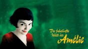 Die fabelhafte Welt der Amélie