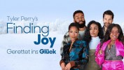 Tyler Perry's Finding Joy - Gerettet ins Glück