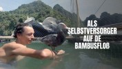 Als Selbstversorger auf dem Bambusfloß