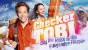 Checker Tobi und die Reise zu den fliegenden Flüssen