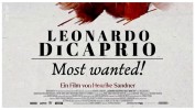 Leonardo DiCaprio: Most Wanted!