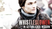 Whistleblower - In gefährlicher Mission
