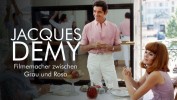 Jacques Demy - Filmemacher zwischen Grau und Rosa