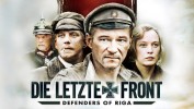 Die letzte Front - Defenders of Riga