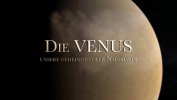 Die Venus – Unsere geheimnisvolle Nachbarin