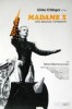 Madame X – Eine absolute Herrscherin
