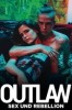 Outlaw - Sex und Rebellion