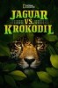 Jaguar vs. Krokodil