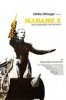 Madame X – Eine absolute Herrscherin