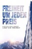 Freiheit um jeden Preis