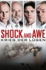 Shock and Awe - Krieg der Lügen