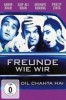 Dil Chahta Hai – Freunde wie wir