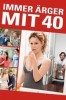 Immer Ärger mit 40
