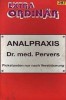 Analpraxis Dr. med. Pervers